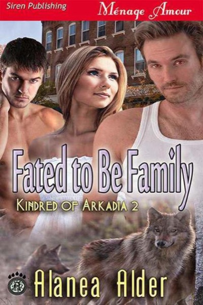 Read Alder, Alanea - Fated to Be Family [Kindred of Arkadia 2] online